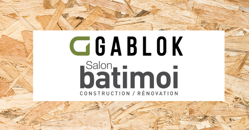 Des entrées pour le Salon Batimoi avec Gablok